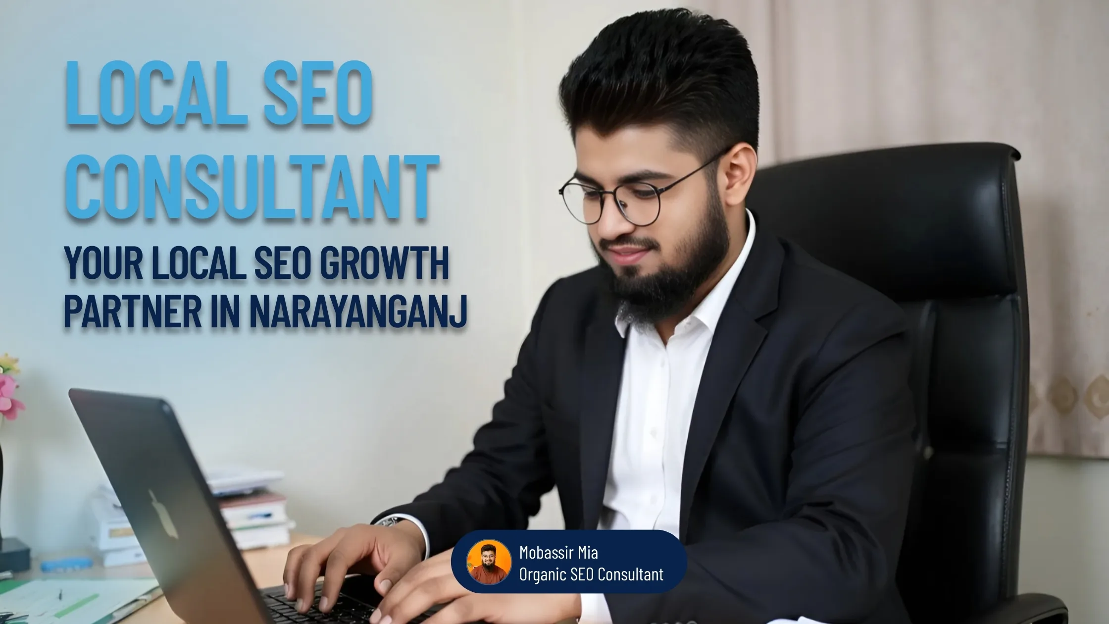 Top #1 SEO Expert in Narayanganj: Why Mobassir Mia Leads the Pack 13 SEO Expert in Narayanganj Mobassir Mia – Local SEO Consultant